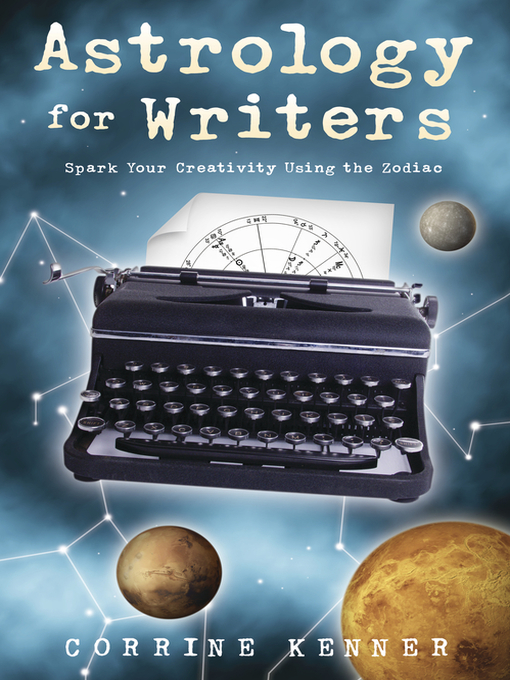 Title details for Astrology for Writers by Corrine Kenner - Available